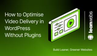 Thumbnail for guide on optimising video delivery in WordPress without plugins.